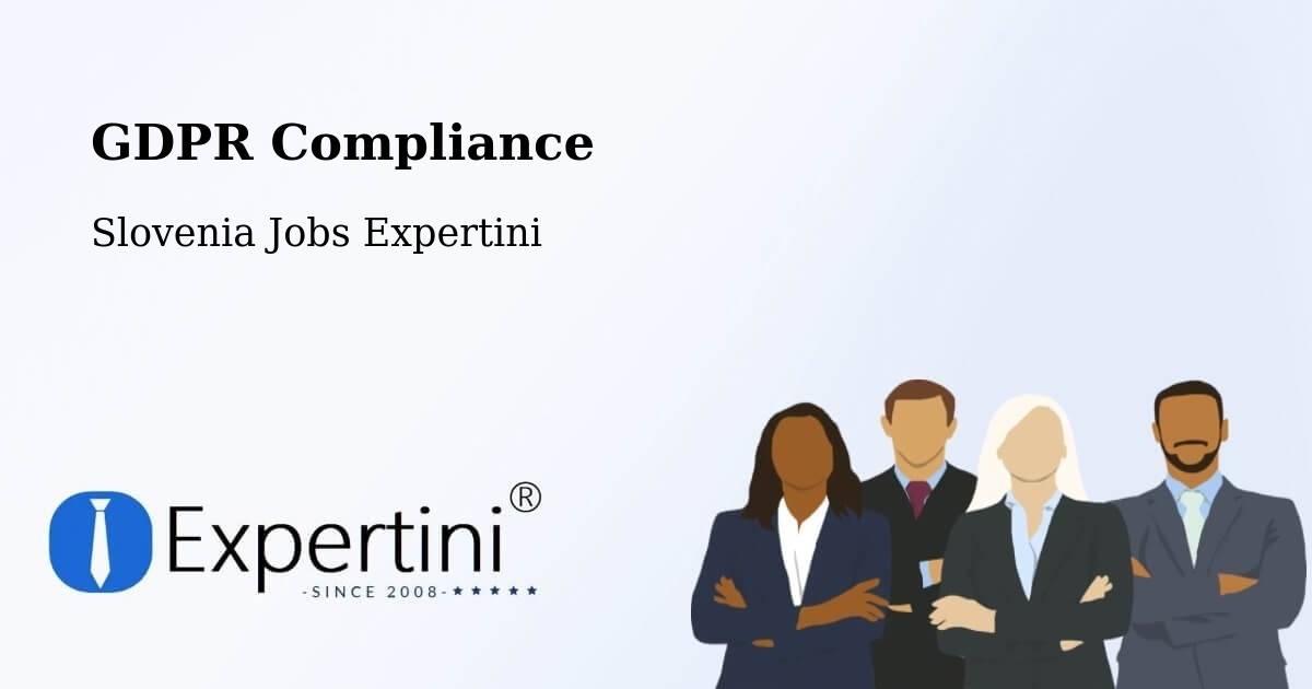 EU GDPR Compliance Statement – Rakek - Slovenia Jobs Expertini