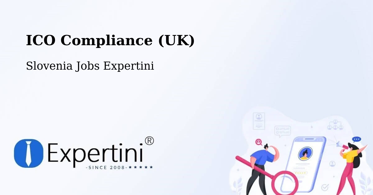 UK Data Protection & ICO Compliance – Rakek - Slovenia Jobs Expertini