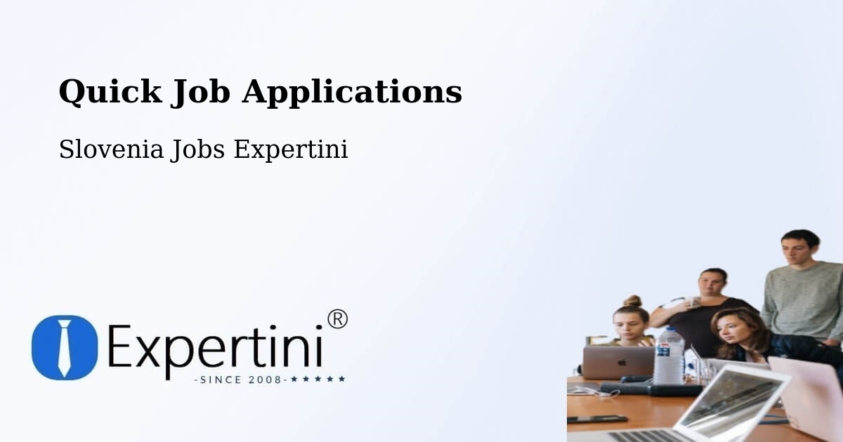 Quick Apply Feature – Rakek - Slovenia Jobs Expertini